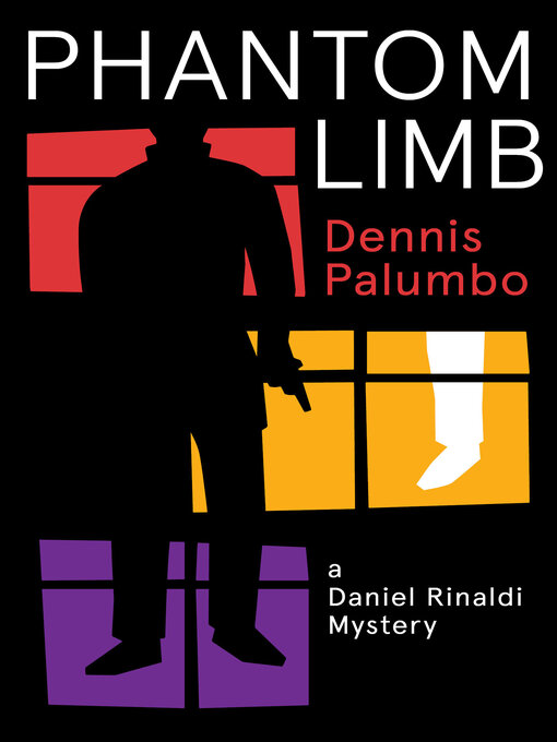 Title details for Phantom Limb by Dennis Palumbo - Wait list